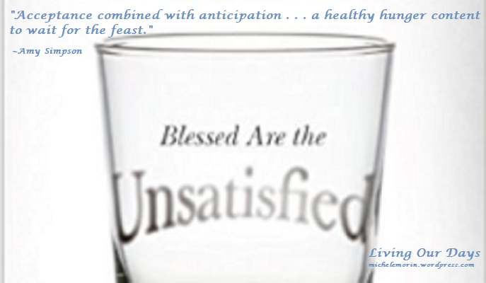 8 Blessings of the Unsatisfied Life