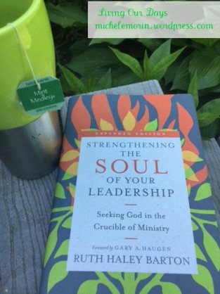 Leadership Lessons from the Soul of Moses based on Strengthening the Soul of Your Leadership by Ruth Haley Barton